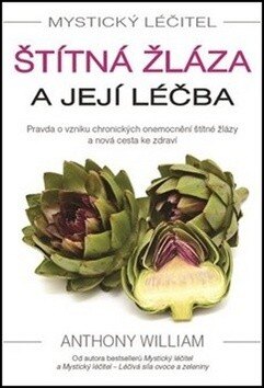Obálka knihy Mystický léčitel: Štítná žláza a její léčba