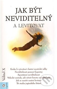 Obálka knihy Jak být neviditelný a levitovat