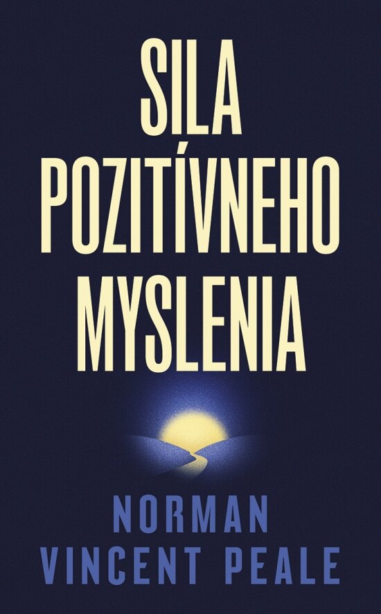 Obálka knihy Sila pozitívneho myslenia
