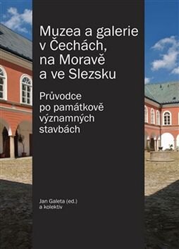 Obálka knihy Muzea a galerie v Čechách, na Moravě a ve Slezsku