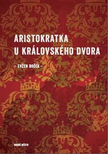 Obálka knihy Aristokratka u královského dvora