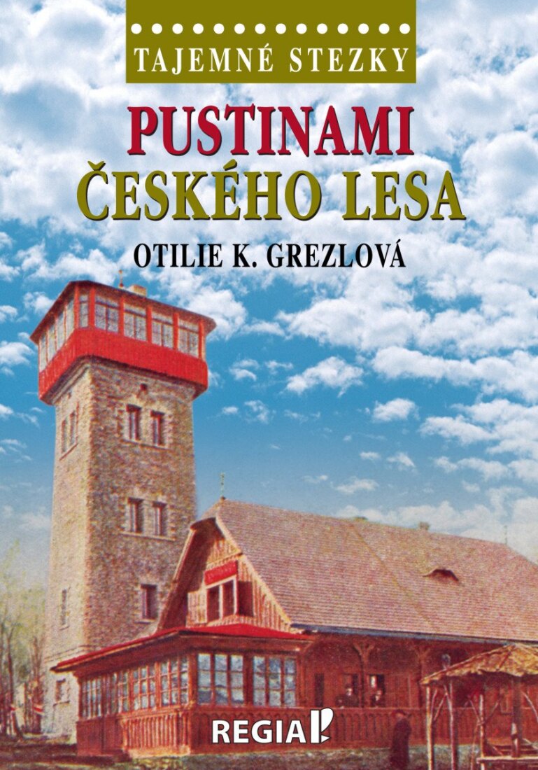 Obálka knihy Tajemné stezky - Pustinami Českého lesa