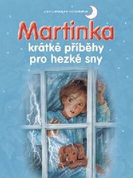 Obálka knihy Martinka krátké příběhy pro hezké sny