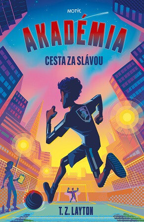 Obálka knihy Akadémia 2: Cesta za slávou