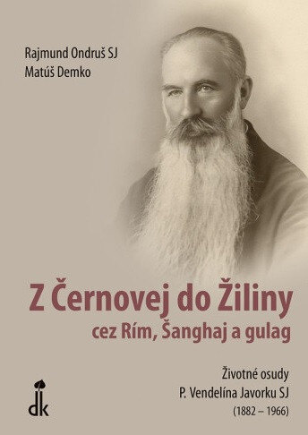 Obálka knihy Z Černovej do Žiliny cez Rím, Šanghaj a gulag (2. vydanie)