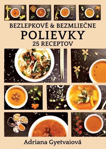 Obálka knihy Bezlepkové & bezmliečne polievky