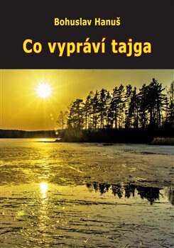 Obálka knihy Co vypráví tajga