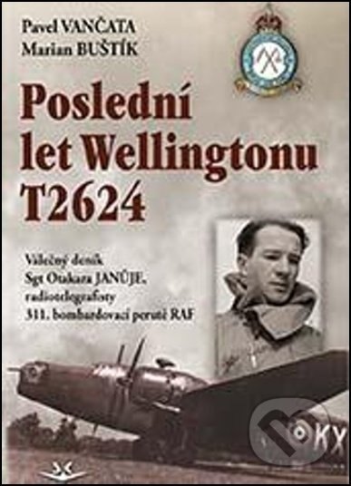 Obálka knihy Poslední let Wellingtonu T2624