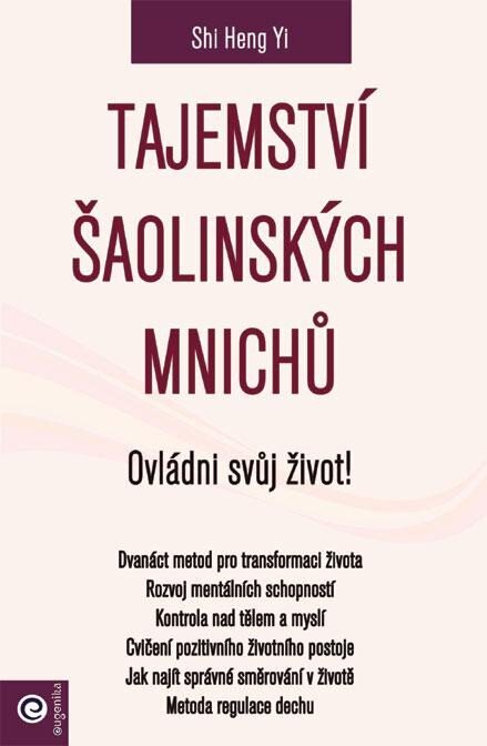 Obálka knihy Tajemství šaolinských mnichů - Ovládni svůj život!