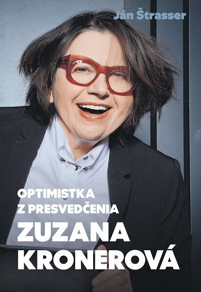 Obálka knihy Optimistka z presvedčenia - Zuzana Kronerová