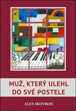 Obálka knihy Muž, který ulehl do své postele