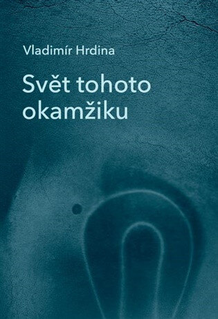 Obálka knihy Svět tohoto okamžiku