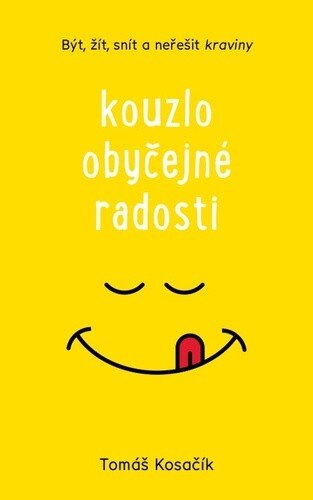 Obálka knihy Kouzlo obyčejné radosti