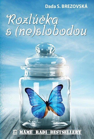 Obálka knihy Rozlúčka s (ne)slobodou