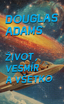 Obálka knihy Život, vesmír a všetko (3)
