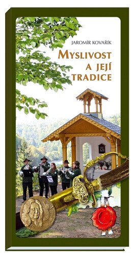Obálka knihy Myslivost a její tradice (6.vydání)