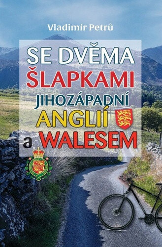 Obálka knihy Se dvěma šlapkami jihozápadní Anglií a Walesem