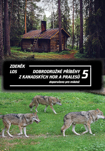 Obálka knihy Dobrodružné příběhy z kanadských hor a pralesů 5