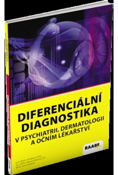 Obálka knihy DIFERENCIÁLNÍ DIAGNOSTIKA V PSYCHIATRII, DERMATOLOGII A OČNÍM LÉKAŘSTVÍ