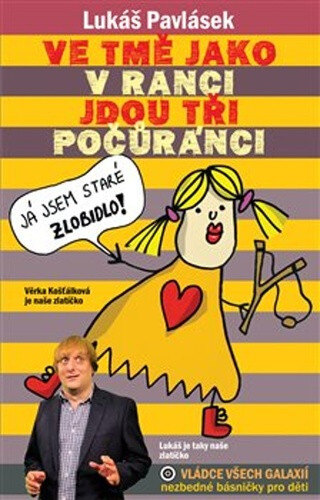 Obálka knihy Ve tmě jako v ranci jdou tři počůránci