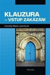 Obálka knihy Klauzura – vstup zakázán!