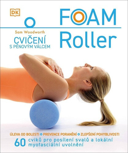 Obálka knihy FOAM Roller Cvičení s pěnovým válcem