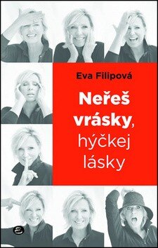 Obálka knihy Neřeš vrásky, hýčkej lásky