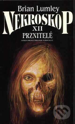Obálka knihy Nekroskop XII - Prznitelé
