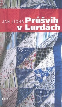 Obálka knihy Průšvih v Lurdách