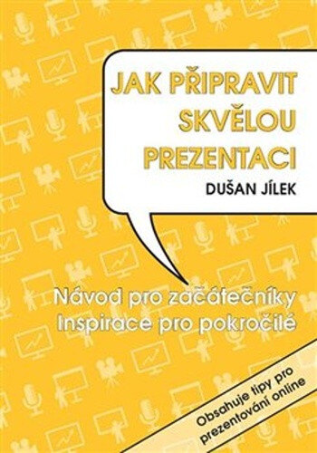 Obálka knihy Jak připravit skvělou prezentaci