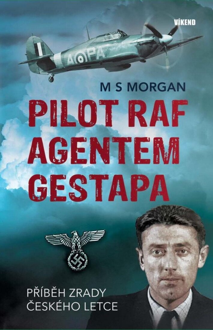 Obálka knihy Pilot Raf agentem gestapa - Příběh zrady českého letce