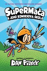 Obálka knihy Supermača a jeho komiksová škola (1)