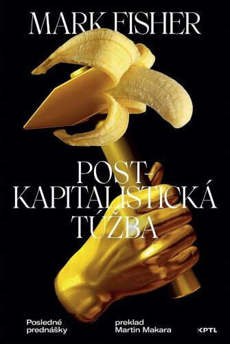 Obálka knihy Postkapitalistická túžba