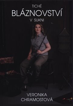Obálka knihy Tiché bláznovství v sukni