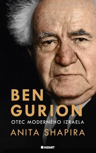 Obálka knihy Ben Gurion. Otec moderného Izraela
