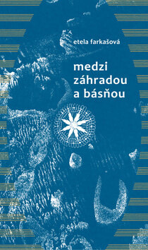 Obálka knihy Medzi záhradou a básňou