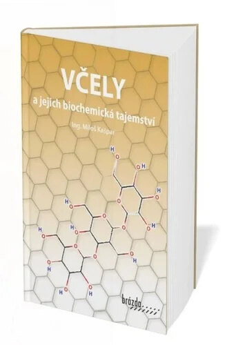 Obálka knihy Včely a jejich biochemická tajemství