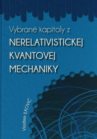 Obálka knihy Vybrané kapitoly z nerelativistickej kvantovej mechaniky