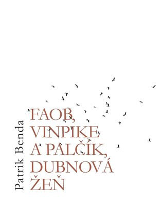 Obálka knihy Faob, Vinpike a Palčík, dubnová žeň