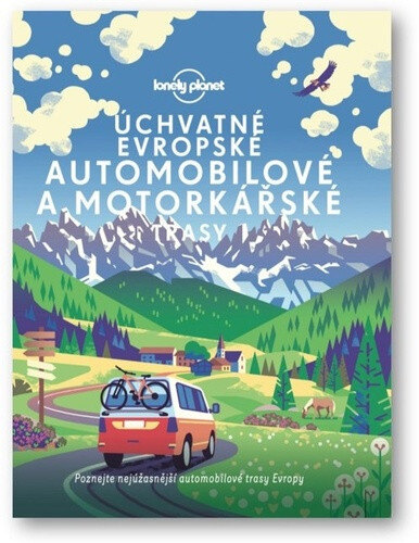 Obálka knihy Úchvatné evropské automobilové a motorkářské trasy