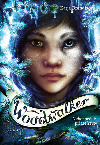 Obálka knihy Woodwalker Nebezpečné priateľstvo
