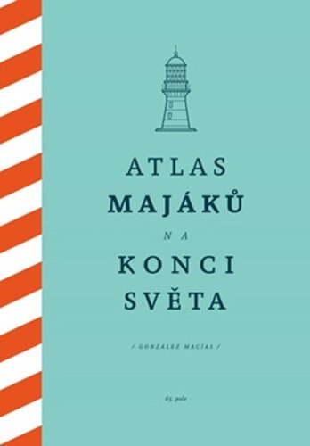 Obálka knihy Atlas majáků na konci světa
