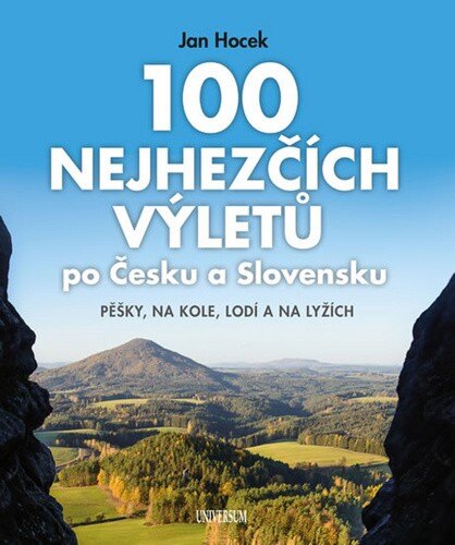 Obálka knihy 100 nejhezčích výletů po Čechách a Slovensku