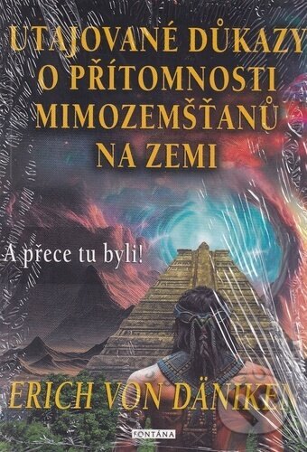 Obálka knihy Utajované důkazy o přítomnosti mimozemšťanů na Zemi