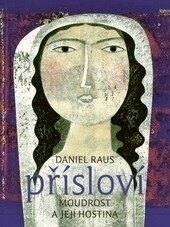 Obálka knihy Přísloví - Moudrost a její hostina