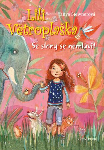 Obálka knihy Lili Větroplaška Se slony se nemluví!