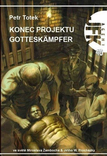 Obálka knihy JFK 40 - Konec projektu Gotteskämpfer