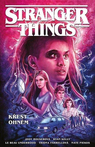 Obálka knihy Stranger Things Křest ohněm