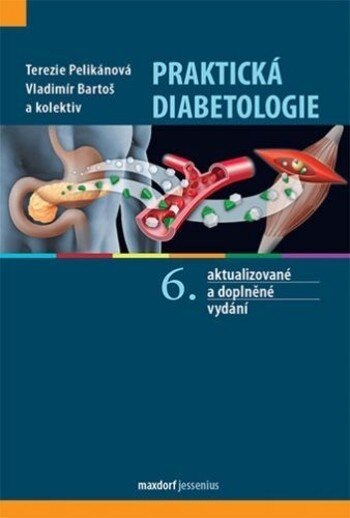 Obálka knihy Praktická diabetologie, 6. aktualizované a rozšířené vydání
