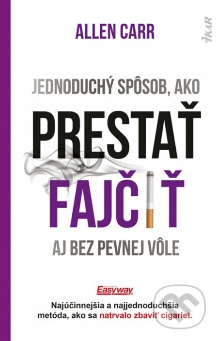 Obálka knihy Jednoduchý spôsob, ako prestať fajčiť aj bez pevnej vôle